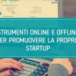 Strumenti online e offline per promuovere la propria startup